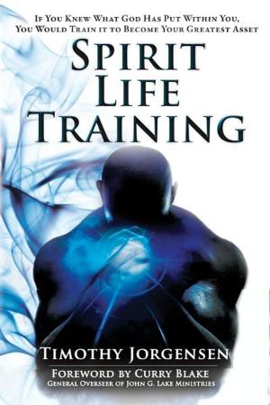 Cover of the book Spirit Life Training by Robert Stearns, Chuck Pierce, Larry Kreider