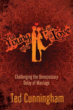 Book cover of Young and in Love: Challenging the Unnecessary Delay of Marriage