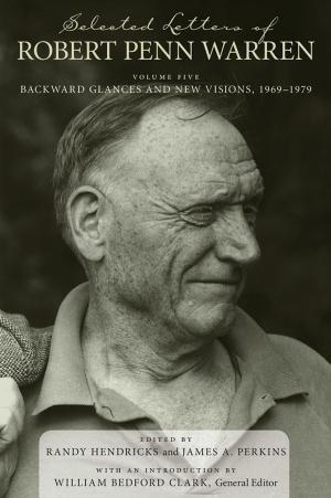 Cover of the book Selected Letters of Robert Penn Warren by Jonathan Thirkield