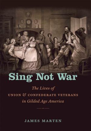 Cover of the book Sing Not War by Elaine Frantz Parsons