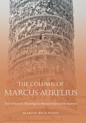 Cover of the book The Column of Marcus Aurelius by Gerda Lerner