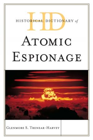 Cover of the book Historical Dictionary of Atomic Espionage by J. Martinez-Scholl