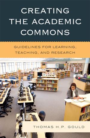 Cover of the book Creating the Academic Commons by Venise T. Berry, S. Torriano Berry