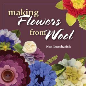 Cover of the book Making Flowers from Wool by Michael Johnston