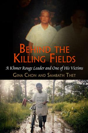 Cover of the book Behind the Killing Fields by Jeffrey Freedman