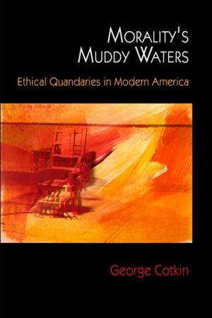 Cover of the book Morality's Muddy Waters by Amy Lou Jenkins