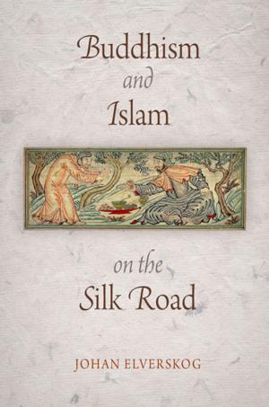 bigCover of the book Buddhism and Islam on the Silk Road by 