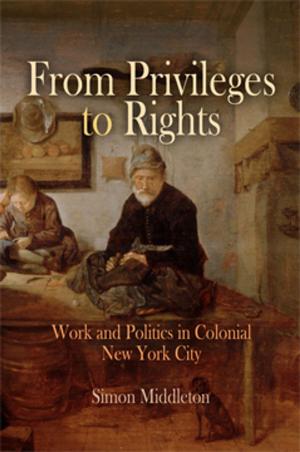 Cover of the book From Privileges to Rights by Rachel Louise Moran