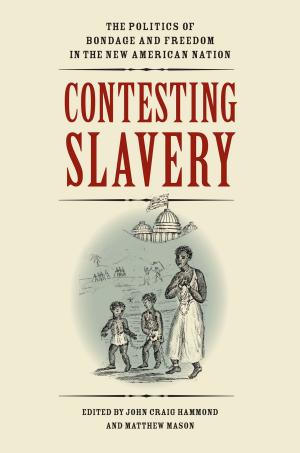Cover of the book Contesting Slavery by Luis-Alejandro Dinnella-Borrego
