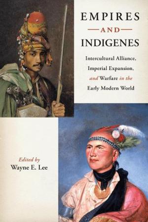 Cover of the book Empires and Indigenes by Jason S. Lantzer