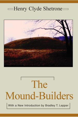 Cover of the book The Mound-Builders by Anne Bower