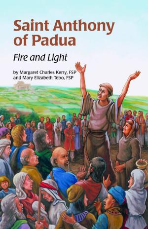 Cover of the book Saint Anthony of Padua by Christina Miriam Wegendt FSP