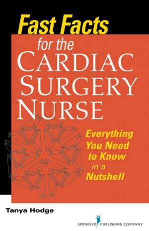 Cover of the book Fast Facts for the Cardiac Surgery Nurse by Robbie Adler-Tapia, PhD