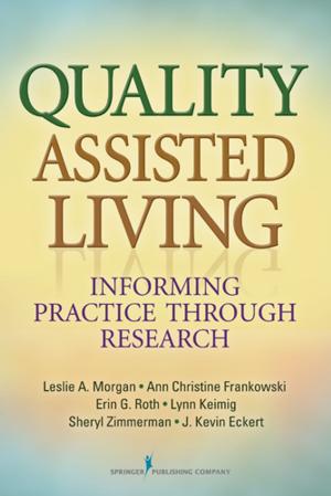Cover of the book Quality Assisted Living by Michael Millington, PhD, CRC, Irmo Marini, PhD, DSc, CRC, CLCP