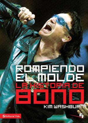 Cover of the book Rompiendo el molde, la historia de Bono by Kristy Motta