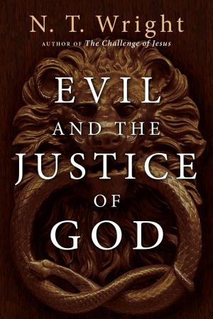 Cover of the book Evil and the Justice of God by Makoto Fujimura