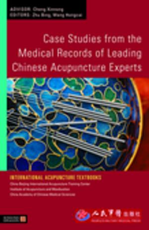 Book cover of Case Studies from the Medical Records of Leading Chinese Acupuncture Experts