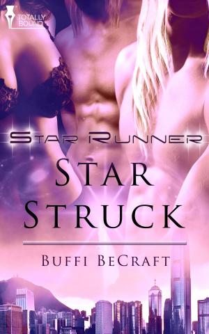Cover of the book Star Struck by Marie Sexton, Rowan Speedwell