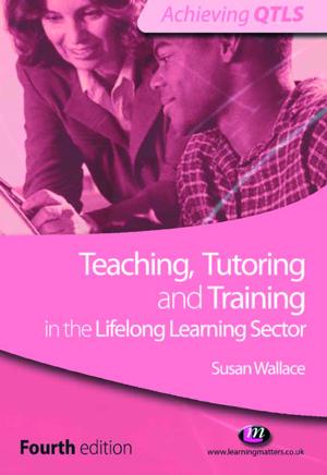 Cover of the book Teaching, Tutoring and Training in the Lifelong Learning Sector by David Waugh, Ruth Harrison-Palmer