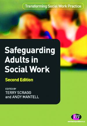 Cover of the book Safeguarding Adults in Social Work by Andy Bennett