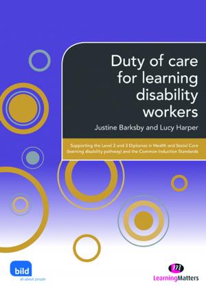 Cover of the book Duty of care for learning disability workers by Dr. Ann P Daunic, Stephen W. Smith, Bob Algozzine