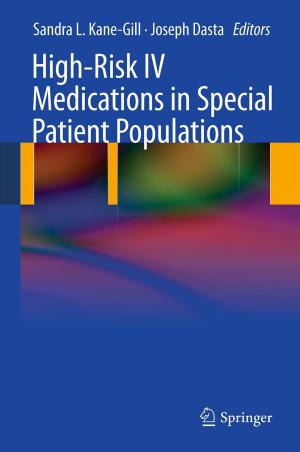 Cover of the book High-Risk IV Medications in Special Patient Populations by Stefano Ferilli