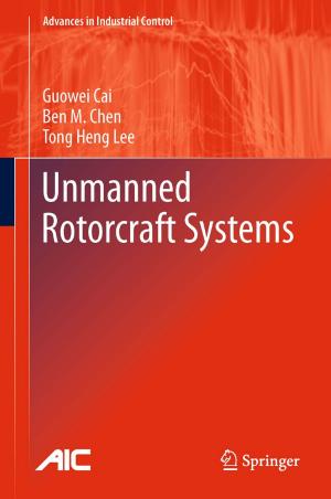 Cover of the book Unmanned Rotorcraft Systems by Fabrizio Caccavale, Mario Iamarino, Francesco Pierri, Vincenzo Tufano