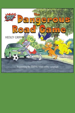 Cover of the book The Dangerous Road Game by Jim Potts