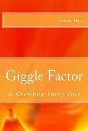 Book cover of Giggle Factor: A Grownup Fairy Tale