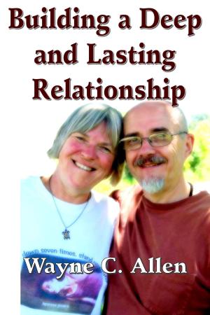 Book cover of Building a Deep and Lasting Relationship