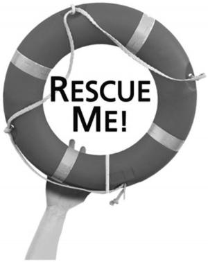 Cover of Rescue Me! How to Save Yourself (and Your Sanity) When Things Go Wrong