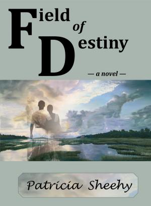 Cover of the book Field of Destiny by Sandra McGregor