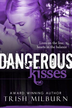 Cover of the book Dangerous Kisses by P.K. Penny