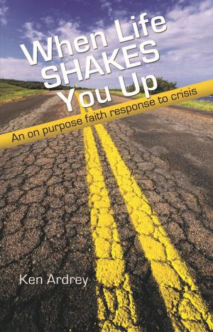 Cover of the book When Life Shakes You Up: An On Purpose Faith Response to Crisis by Jon Carnes