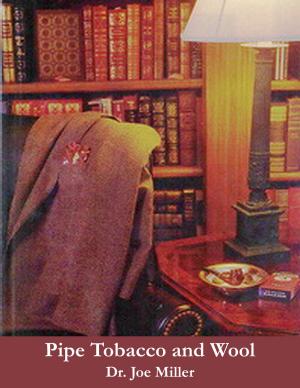 Cover of the book Pipe Tobacco and Wool by Josey Shun