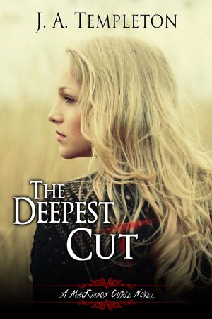 Book cover of The Deepest Cut, (MacKinnon Curse series, book 1)