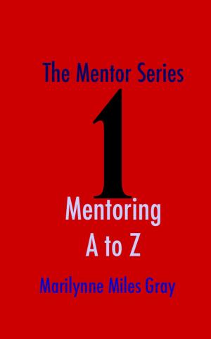 Cover of the book The Mentor Series: Mentoring A to Z by 保羅．賈維斯（Paul Jarvis）, 劉奕吟