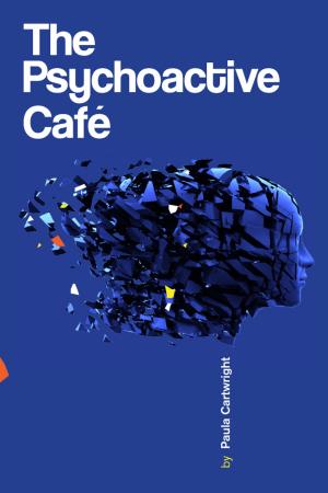 Cover of the book The Psychoactive Café by Sandy Raschke