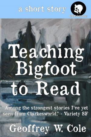 Book cover of Teaching Bigfoot to Read