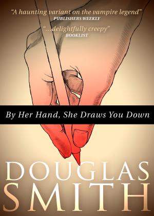 Book cover of By Her Hand, She Draws You Down