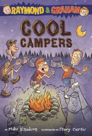 Cover of the book Raymond and Graham: Cool Campers by Kristen Chandler