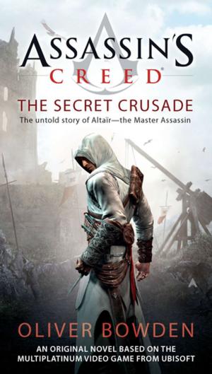 Cover of the book Assassin's Creed: The Secret Crusade by Valerie Bowen