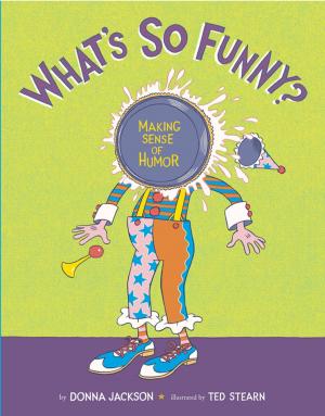 Cover of the book What's So Funny? by Liane Moriarty