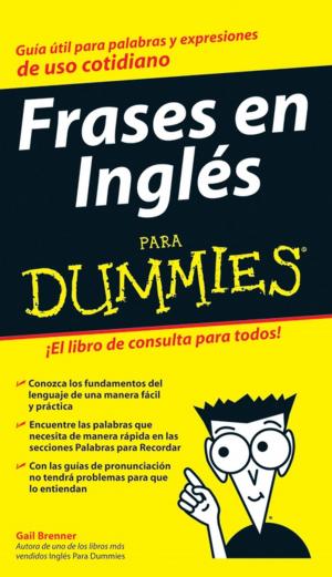 Cover of the book Frases en Inglés Para Dummies by Jane R. Burstein, Carolyn C. Wheater