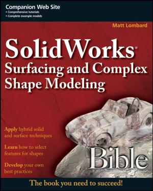 Cover of the book SolidWorks Surfacing and Complex Shape Modeling Bible by Alain Vignes
