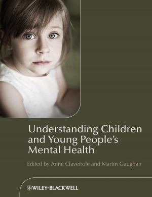 Cover of the book Understanding Children and Young People's Mental Health by 