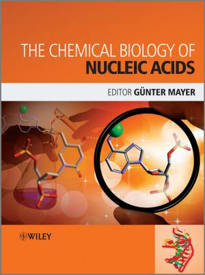 Cover of the book The Chemical Biology of Nucleic Acids by Jichuan Wang, Xiaoqian Wang