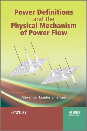Cover of the book Power Definitions and the Physical Mechanism of Power Flow by Ozgur Ergul, Levent Gurel