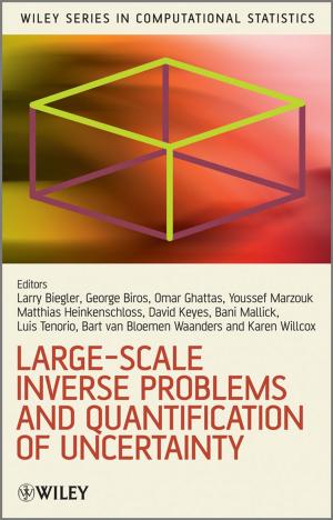 Cover of the book Large-Scale Inverse Problems and Quantification of Uncertainty by Marcus Overhaus, Andrew Ferraris, Thomas Knudsen, Frank Mao, Laurent Nguyen-Ngoc, Gero Schindlmayr