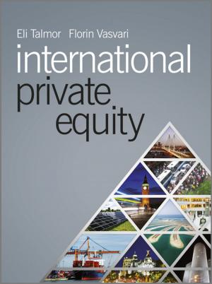 Cover of the book International Private Equity by Micheal J. Burt, Colby B. Jubenville